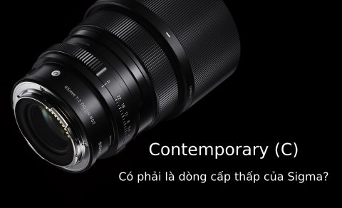 ỐNG KÍNH (C) CONTEMPORARY CÓ PHẢI LÀ DÒNG THẤP CẤP CỦA SIGMA?