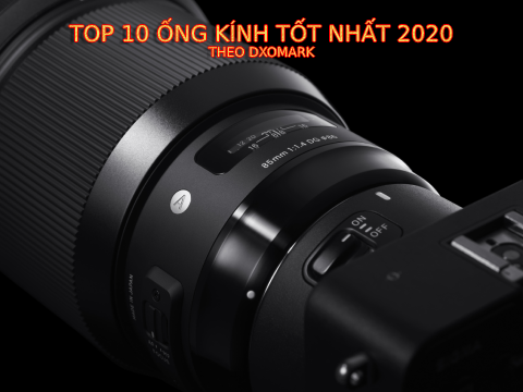 SIGMA 85/1.4 Art THUỘC TOP 10 ỐNG KÍNH TỐT NHẤT 2020 THEO DXOMARK